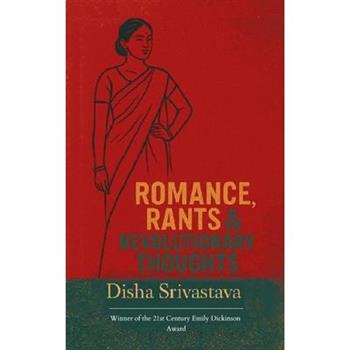 Romance, Rants & Revolutionary Thoughts