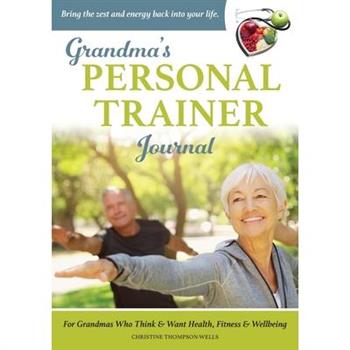 Grandma's Personal Trainer - Journal