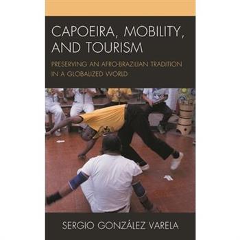 Capoeira, Mobility, and Tourism