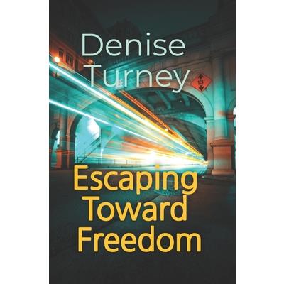 Escaping Toward Freedom