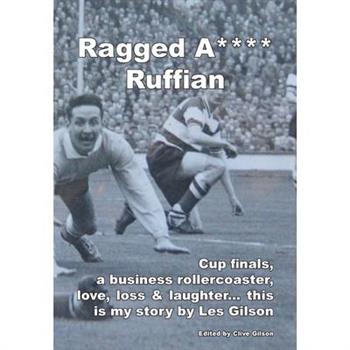 Ragged A**** Ruffian