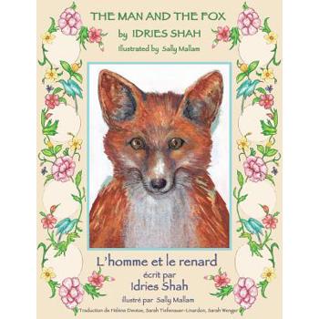 The Man and the Fox -- L’Homme et le renard