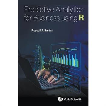 Predictive Analytics for Business Using R