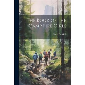The Book of the Camp Fire Girls