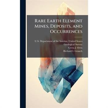 Rare Earth Element Mines, Deposits, and Occurrences
