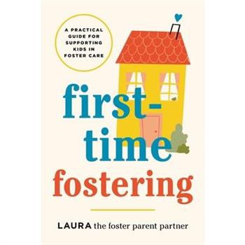 First-Time Fostering