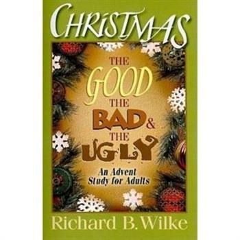 Christmas: The Good, the Bad, and the Ugly