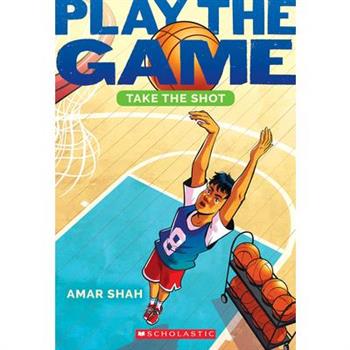 Take the Shot (Play the Game #2) Take the Shot (Play the Game #2)