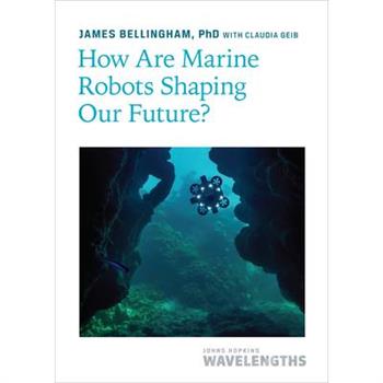 How Are Marine Robots Shaping Our Future?