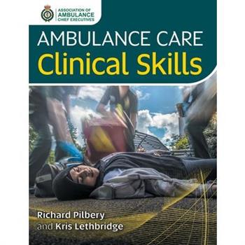Ambulance Care Clinical Skills