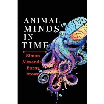 Animal Minds in Time