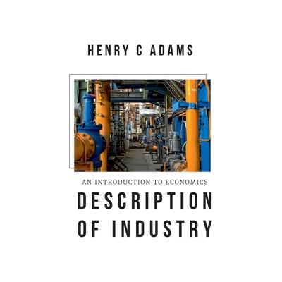 An Introduction to Economics Description of Industry