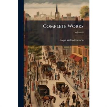 Complete Works, Volume 8