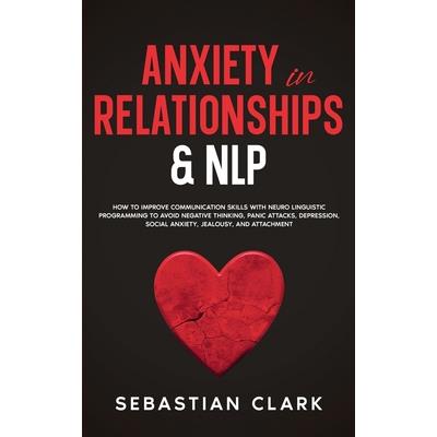 Anxiety In Relationships & NLP