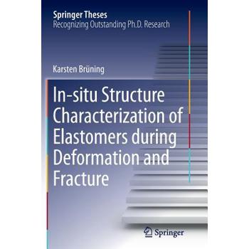 In-Situ Structure Characterization of Elastomers During Deformation and Fracture