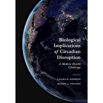 Biological Implications of Circadian Disruption