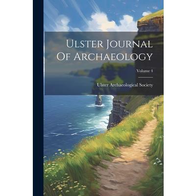 Ulster Journal Of Archaeology; Volume 4