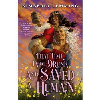 That Time I Got Drunk and Saved a Human