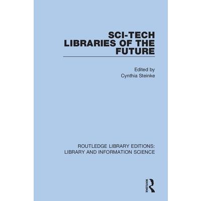 Sci-Tech Libraries of the Future