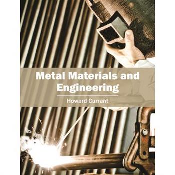 Metal Materials and Engineering