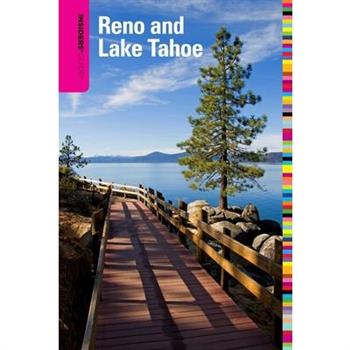 Insiders’ Guide to Reno and Lake Tahoe