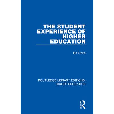 The Student Experience of Higher EducationTheStudent Experience of Higher Education