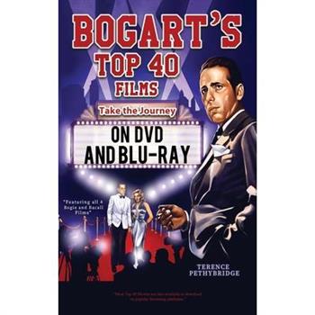 Bogart's Top 40 Films - Take the Journey on DVD and Blu-ray