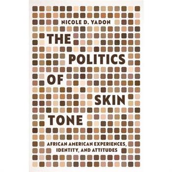 The Politics of Skin Tone
