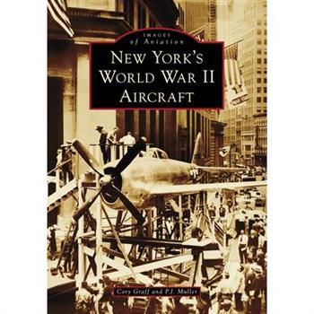 New York’s World War II Aircraft