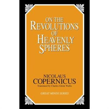 On the Revolutions of Heavenly Spheres