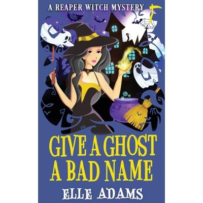 Give a Ghost a Bad Name