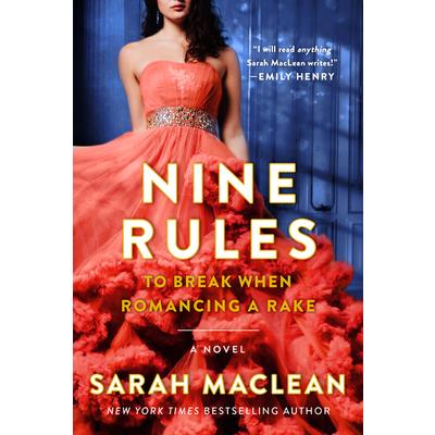 Nine Rules to Break When Romancing a Rake