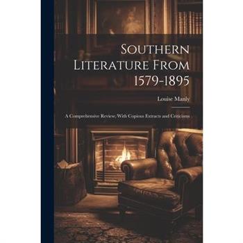 Southern Literature From 1579-1895
