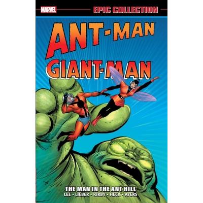 Ant-Man/Giant-Man Epic Collection: The Man in the Ant Hill