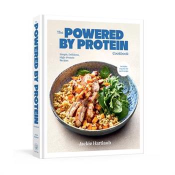 The Powered by Protein Cookbook: A Cookbook