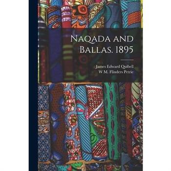 Naqada and Ballas. 1895