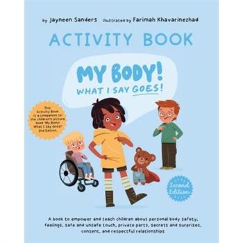 My Body! What I Say Goes! - Activity Book