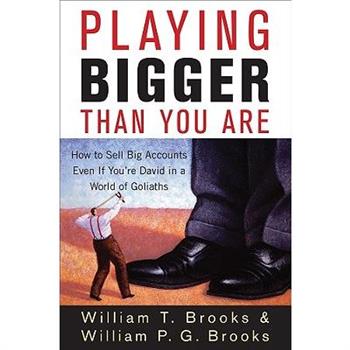 Playing Bigger Than You Are
