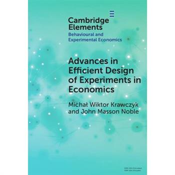 Advances in Efficient Design of Experiments in Economics