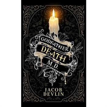 Godfather Death, M.D.