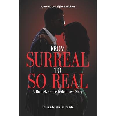 From Surreal To So Real