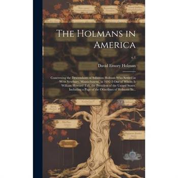The Holmans in America