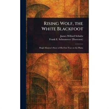Rising Wolf, the White Blackfoot