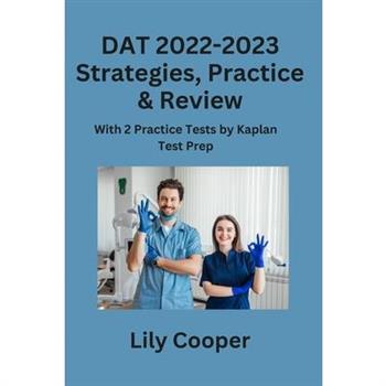 DAT 2022-2023 Strategies, Practice & Review