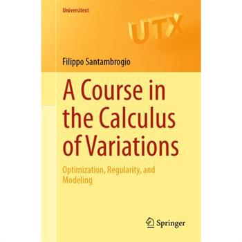A Course in the Calculus of Variations