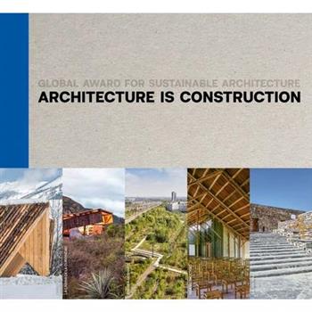 Architecture Is Construction
