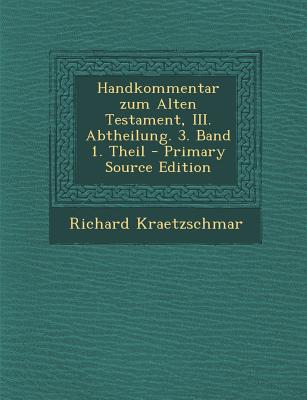 Handkommentar Zum Alten Testament, III. Abtheilung. 3. Band 1. Theil