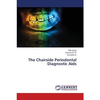 The Chairside Periodontal Diagnostic Aids