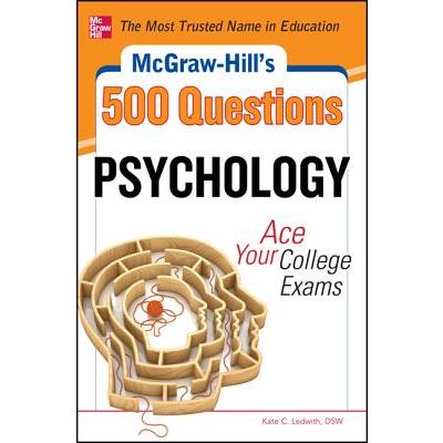 McGraw-Hill's 500 College Psychology Questions to Know by Test Day