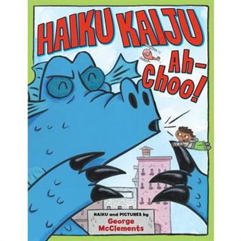 Haiku Kaiju Ah-Choo!